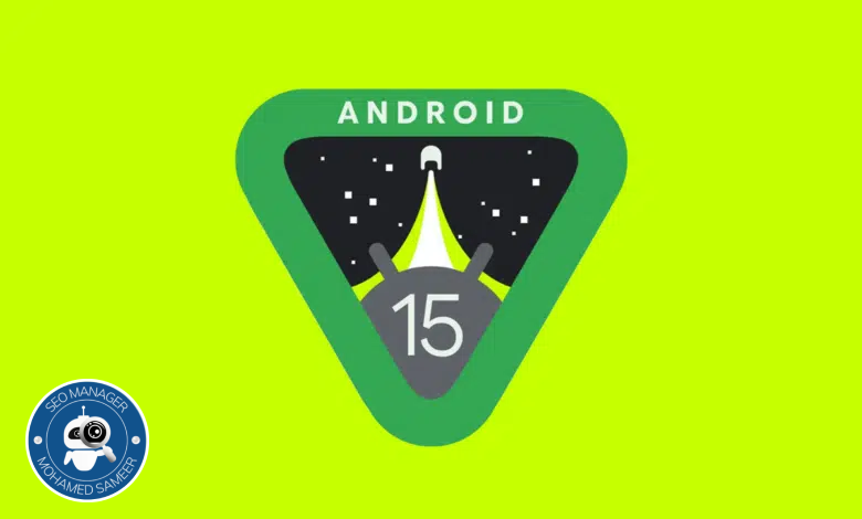 جوجل تطرح المعاينة الأولى لنظام أندرويد 15